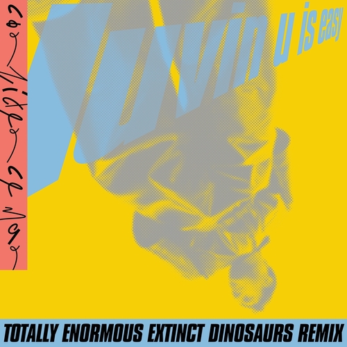 Confidence Man - Luvin U Is Easy (Totally Enormous Extinct Dinosaurs Remix) (Heavenly Recordings : Co-op)